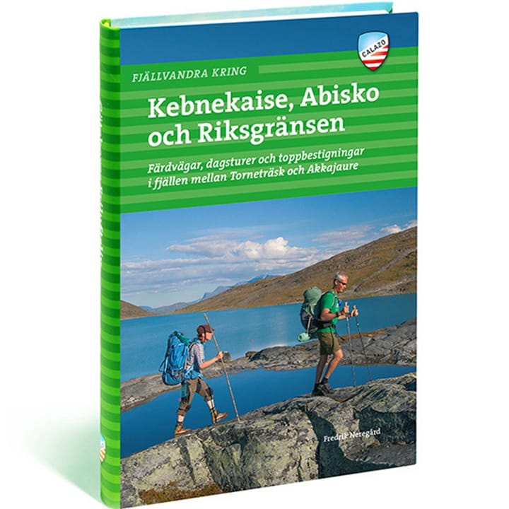 Calazo förlag Fjällvandra kring Kebnekaise, Abisko och Riksgränsen NoColour Calazo förlag