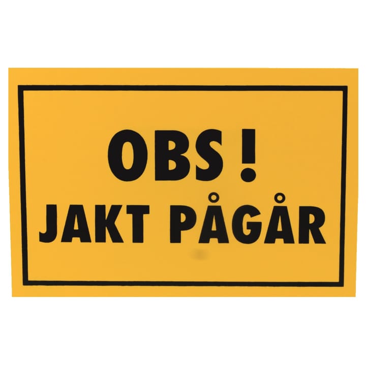 Grey Oak Warning Sign OBS! Jakt Pågår Yellow Grey Oak